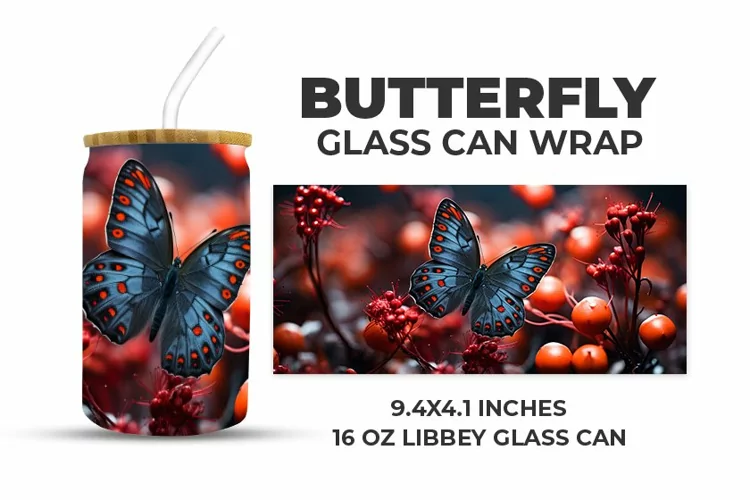 Butterfly Glass Can Wrap