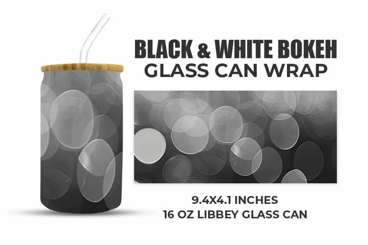 Black And White Bokeh Glass Can Wrap