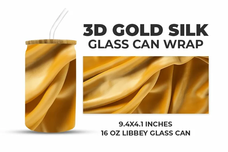 3D Gold Silk Glass Can Wrap