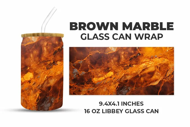 Brown Marble Glass Can Wrap
