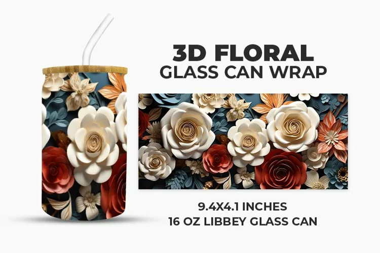 3D Floral Glass Can Wrap