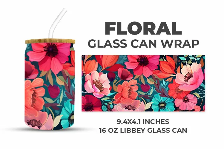 Floral Glass Can Wrap