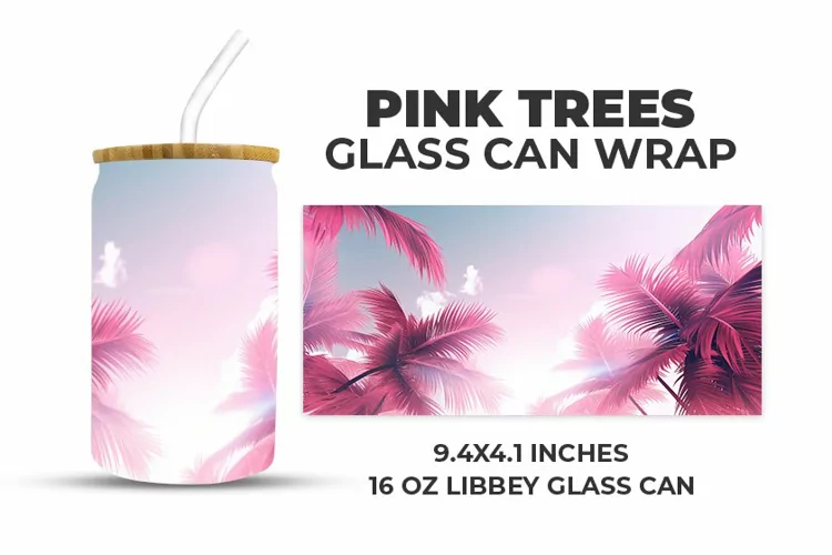 Pink Trees Glass Can Wrap