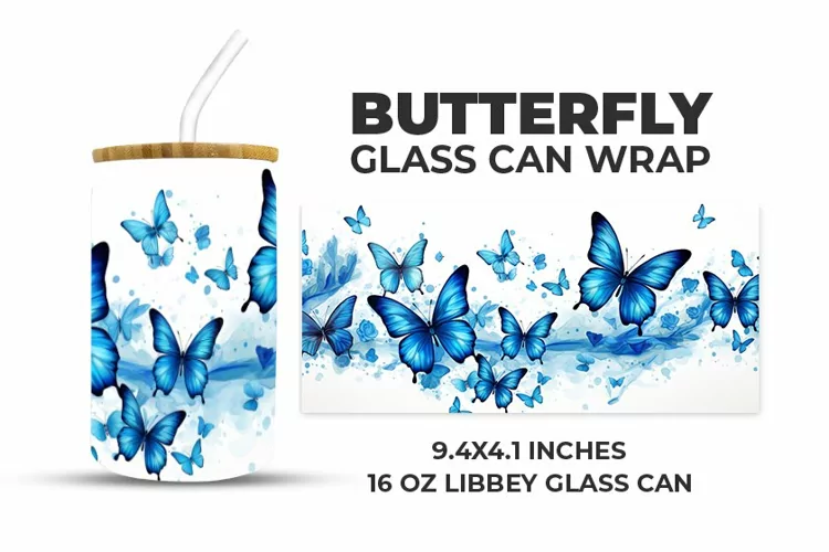 Butterfly Glass Can Wrap