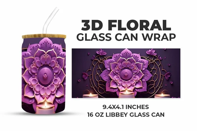 3D Floral Glass Can Wrap