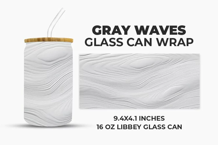 Gray Waves Glass Can Wrap