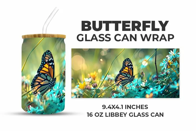 Butterfly Glass Can Wrap