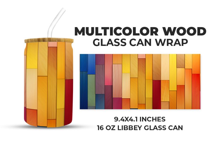 Multicolor Wood Glass Can Wrap