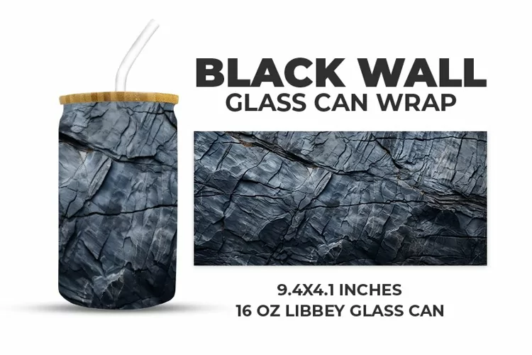 Black Wall Glass Can Wrap