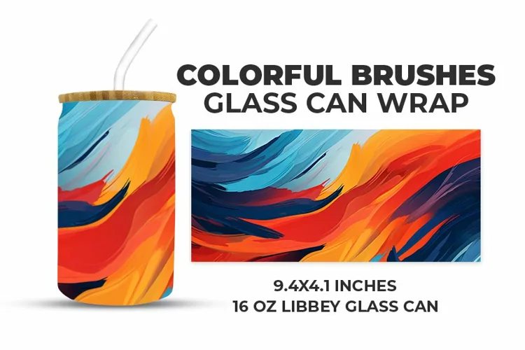 Colorful Brushes Glass Can Wrap