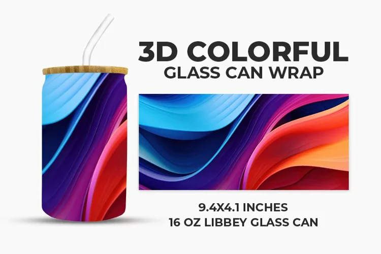 3D Colorful Glass Can Wrap
