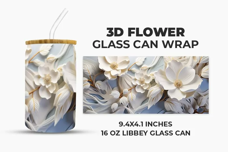 3D Flower Glass Can Wrap