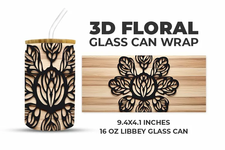 3D Floral Glass Can Wrap