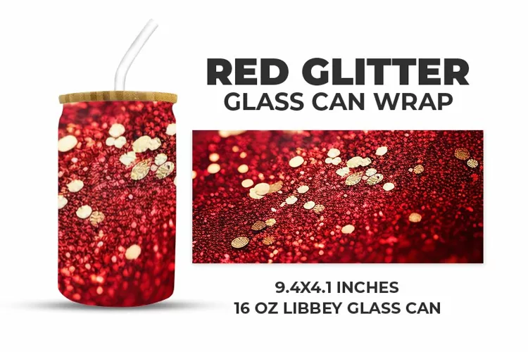 Red Glitter Glass Can Wrap