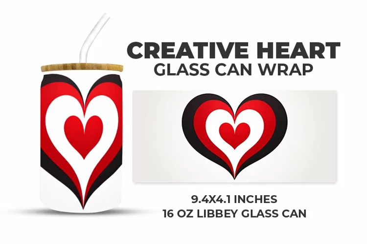 Creative Heart Glass Can Wrap