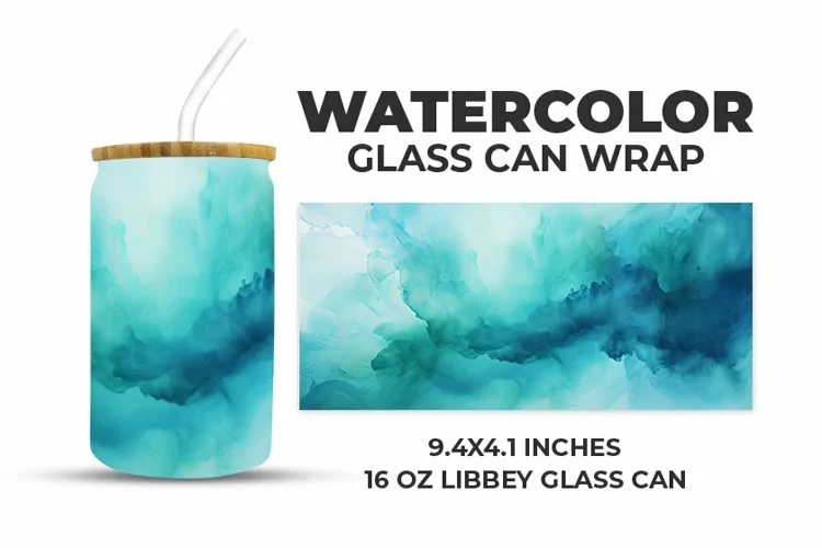 Watercolor Glass Can Wrap