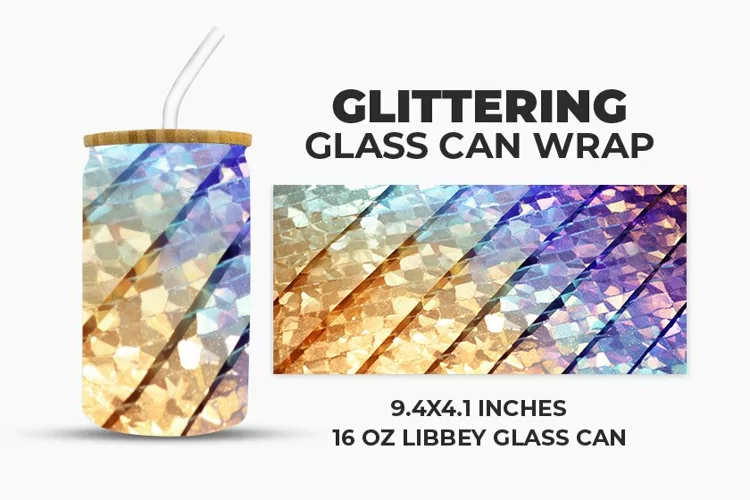 Glittering Glass Can Wrap