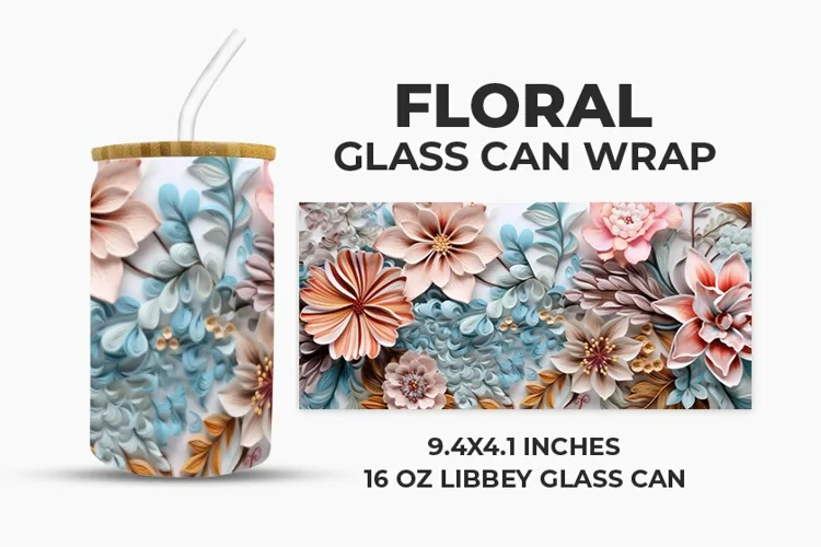 Floral Glass Can Wrap