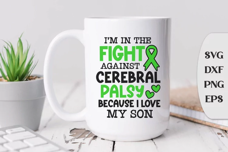 I am in the fight against Cerebral Palsy because I Love My