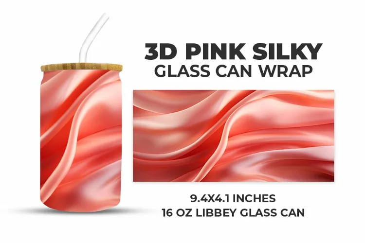 3D Pink Silky Glass Can Wrap