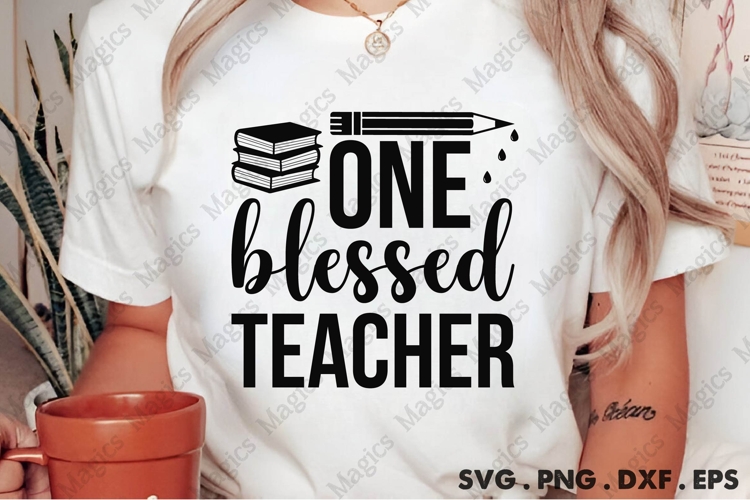 One Blessed Teacher Svg