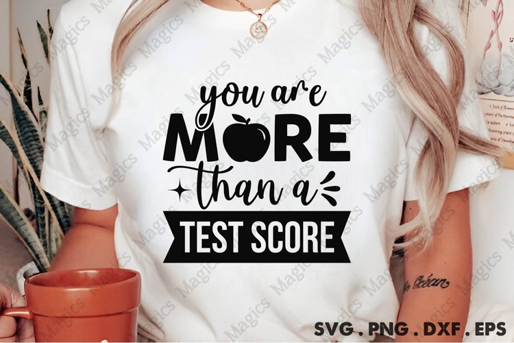 You Are More Than A Test Score Svg