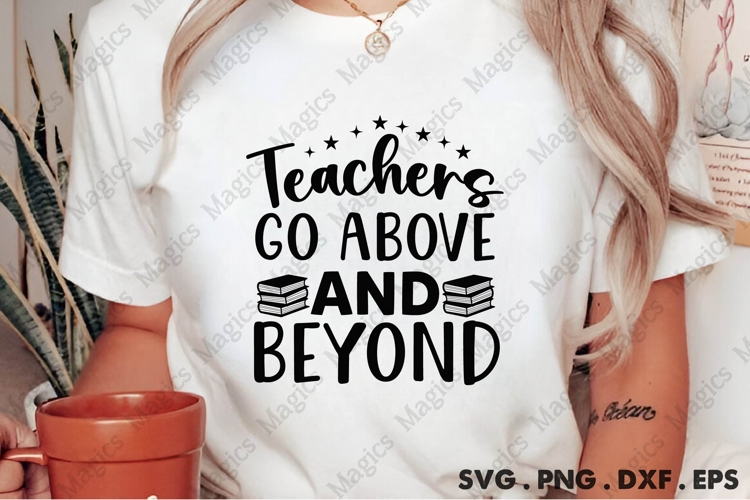 Teachers Go Above &beyond Svg