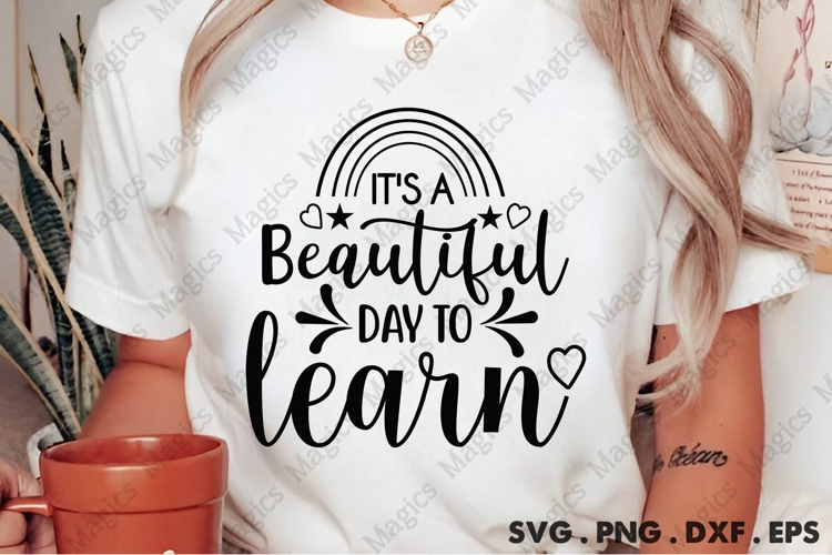 It s A Beautiful Day To Learn Svg