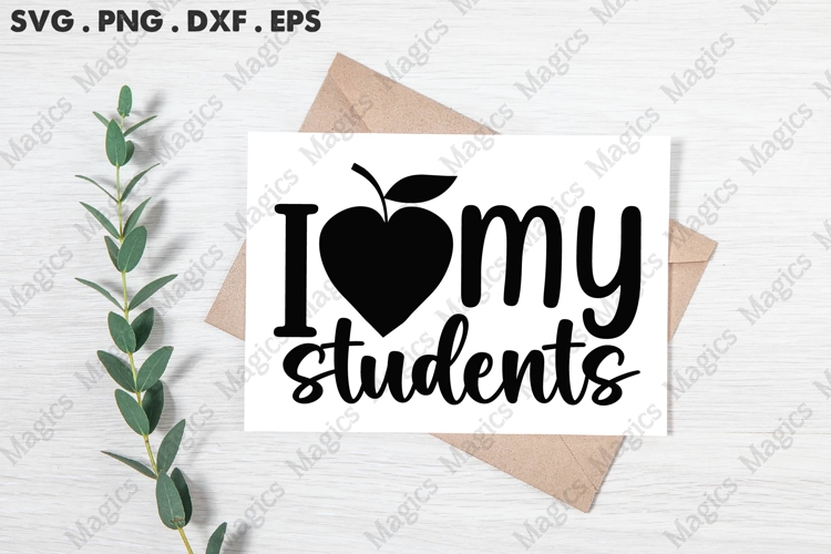 I Love My Students Svg