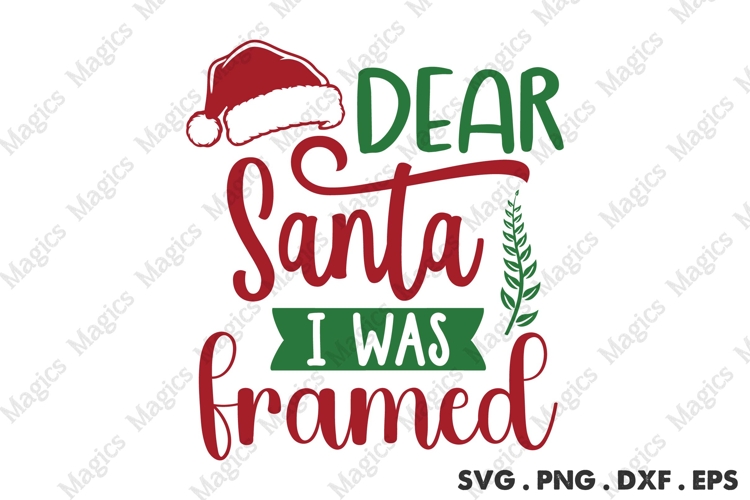 Dear Santa I Was Framed Svg | Christmas Svg Design