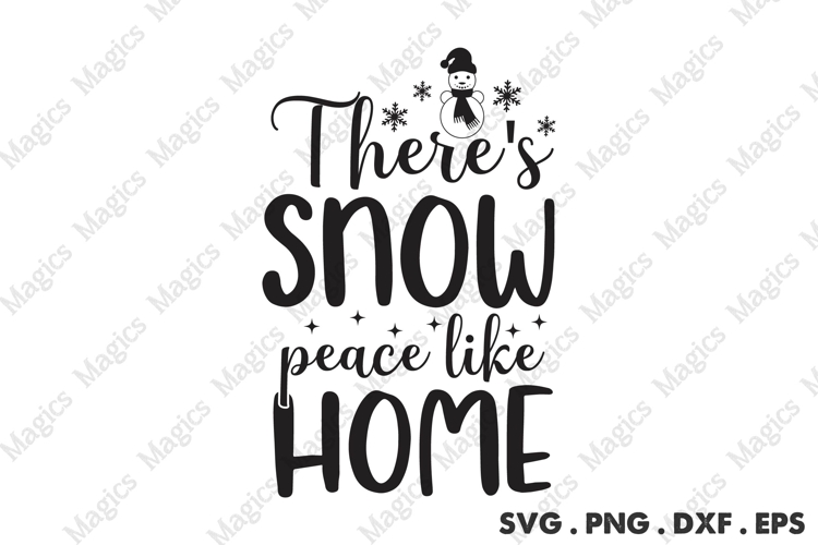 There S Snow Peace Like Home Svg | Christmas Svg Design