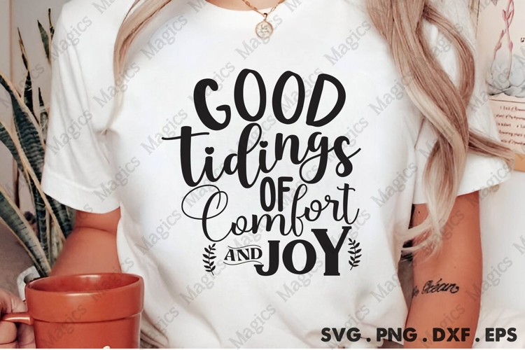 GOOD TIDINGS OF COMFORT AND JOY SVG