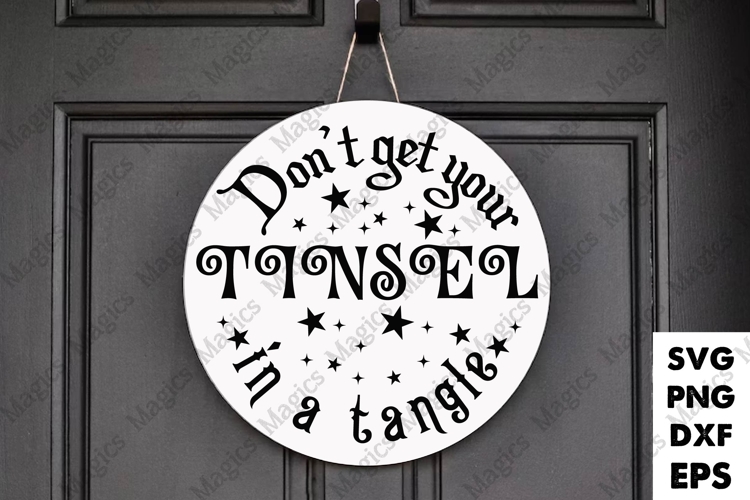 Don t Get Your Tinsel In A Tangle SVG