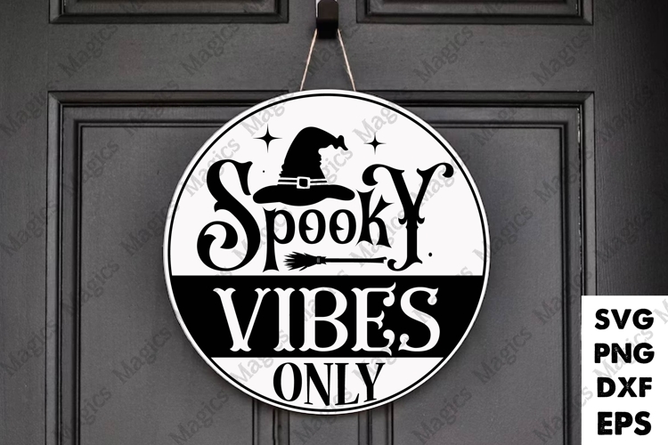 Spooky Vibes Only | Halloween SVG Sign
