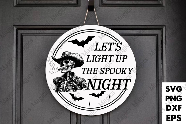 Let s Light Up The Spooky Night | Halloween SVG Sign