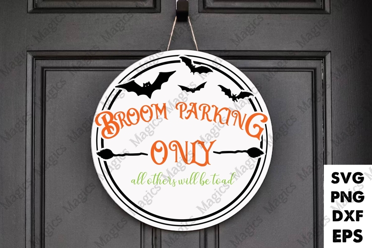 Broom Parking Only | Halloween SVG Sign
