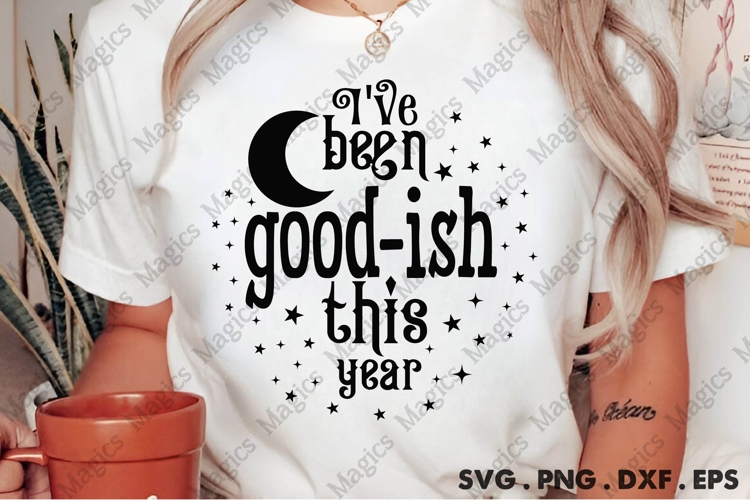 Ive Been Good-ish This Year SVG