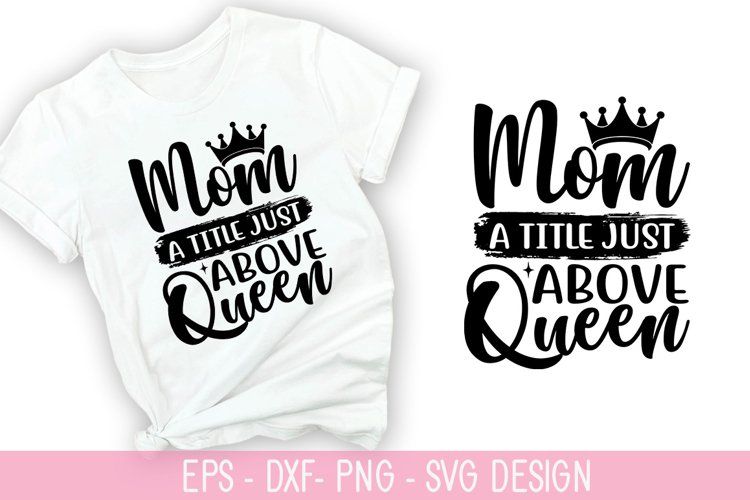 Mom a title just above - Mothers Day SVG Design