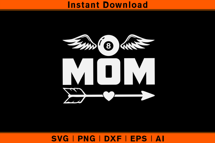 Mom Billiards SVG, Pool 8 Ball Mom Cricut Cut File