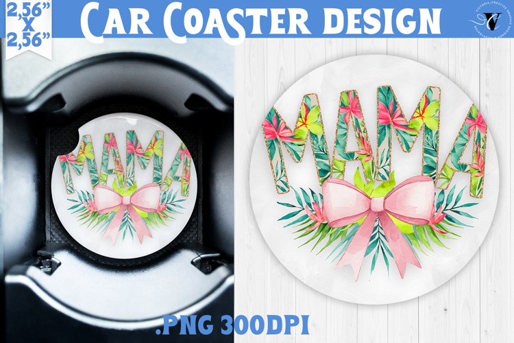 Mothers day Car Coaster | Flowers, Bow | Mama