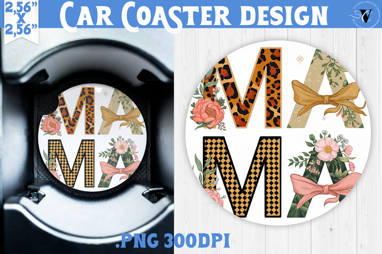 Mothers day Car Coaster | Flowers, Bow | Mama