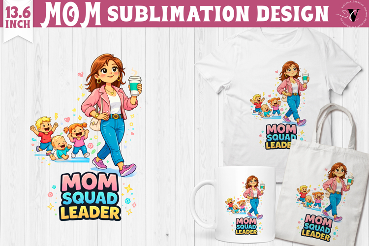 Mothers day clipart | Mom Squad Leader Sublimation
