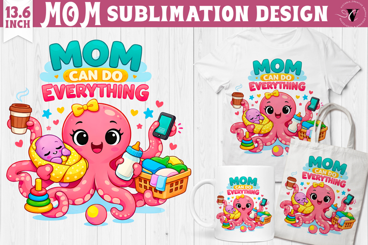 Mothers day clipart | Mom can do everything Sublimation