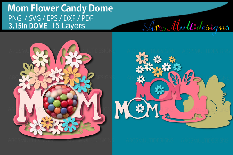 Floral Mom Candy Dome