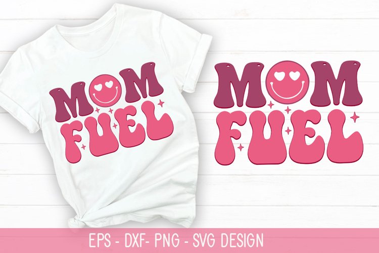 Mom Fuel SVG - Mother's Day Retro Design example image 1