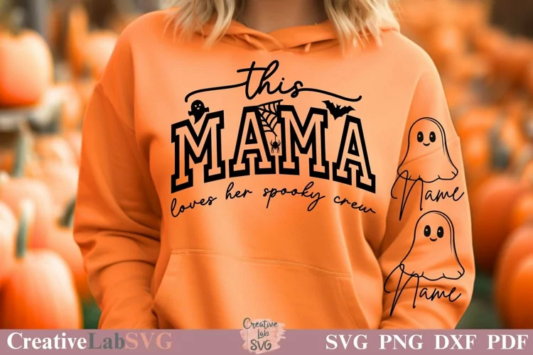 This Mama Loves Her Spooky Crew, Mom Halloween SVG