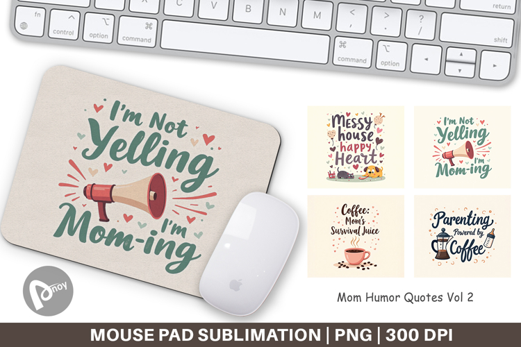 Mouse Pad Mom Humor Quotes