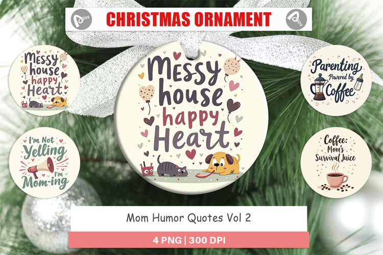 Ornament Mom Humor Quotes