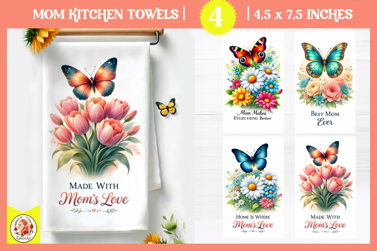 Mom kitchen towel designs with flowers and butterflies