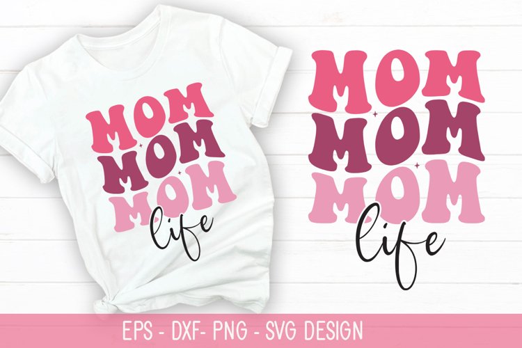 Mom life SVG - Mothers Day Retro Design